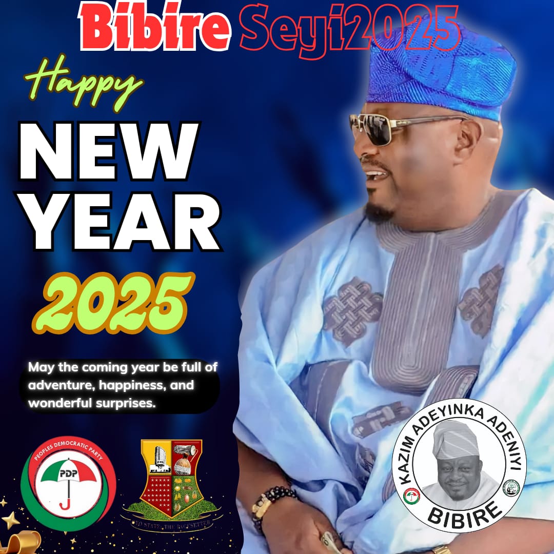 2025: Bibire Congratulates Ibadan North Residents , Oyo State